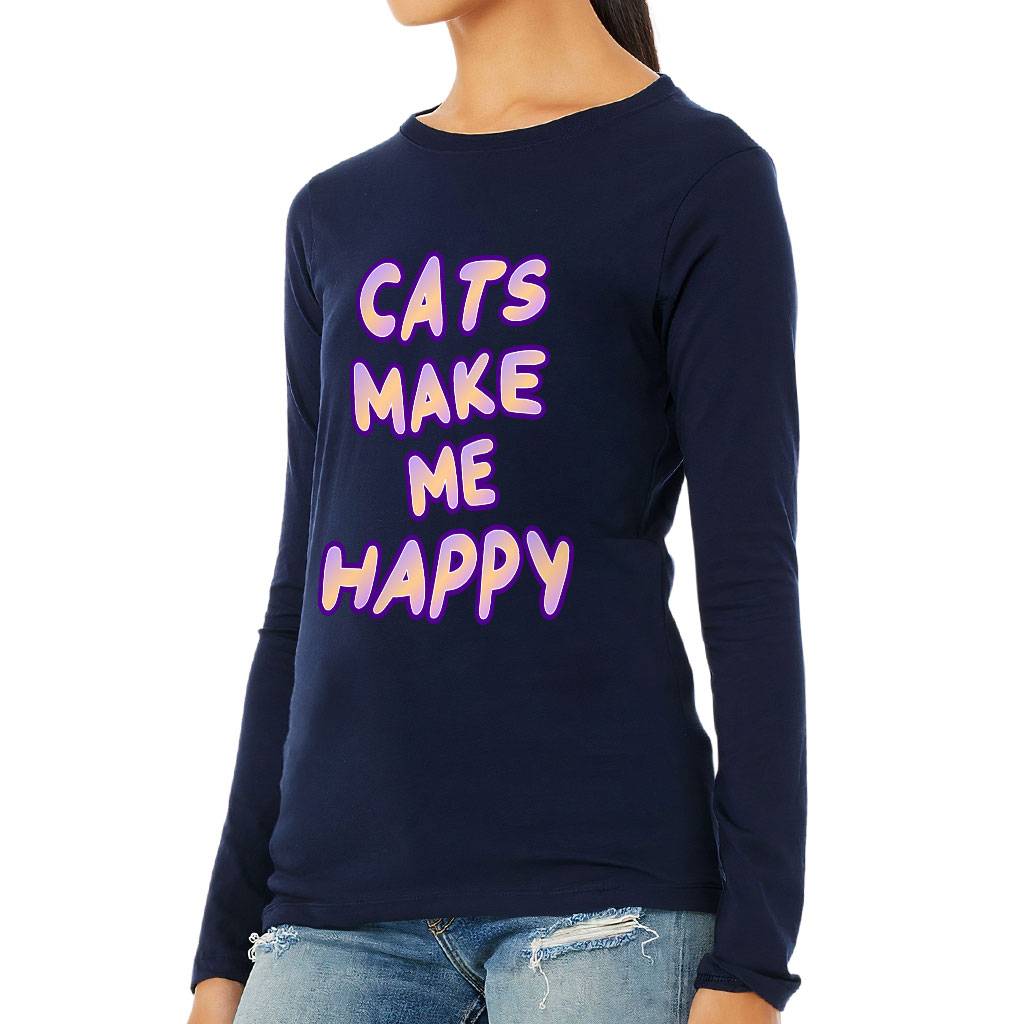 Cats Make Me Happy Women's Long Sleeve T-Shirt - Cute Long Sleeve Tee - Best Design T-Shirt Color : Athletic Heather|Black|Navy|White 