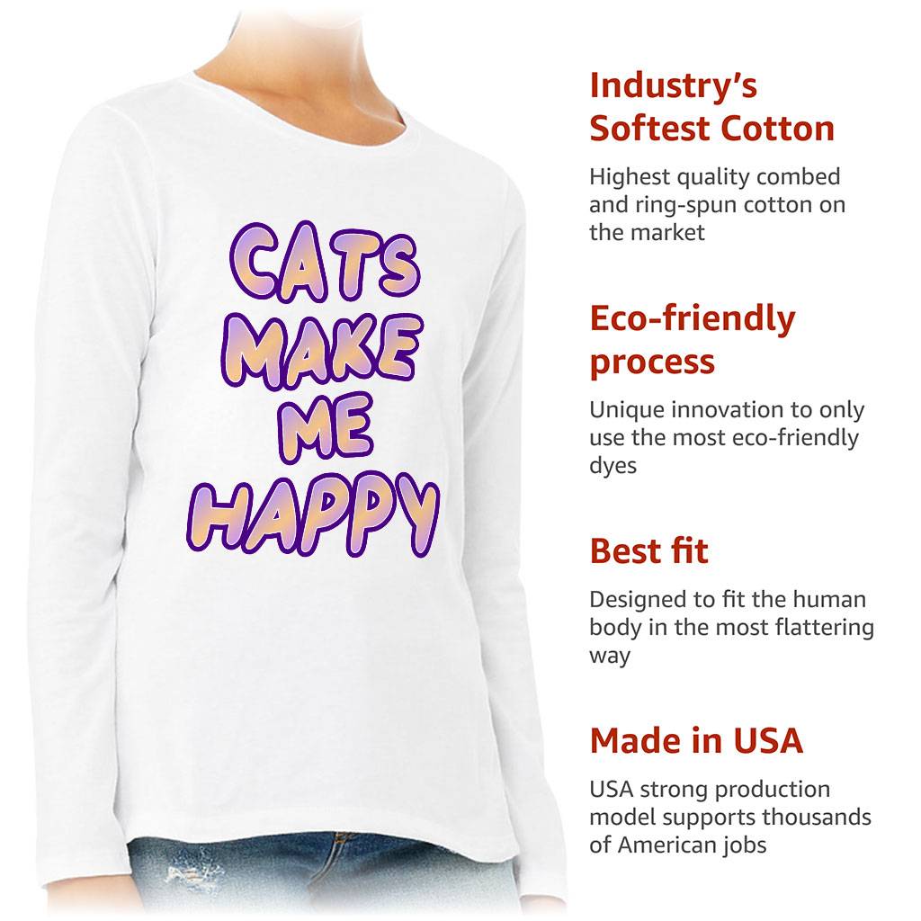 Cats Make Me Happy Women's Long Sleeve T-Shirt - Cute Long Sleeve Tee - Best Design T-Shirt Color : Athletic Heather|Black|Navy|White 