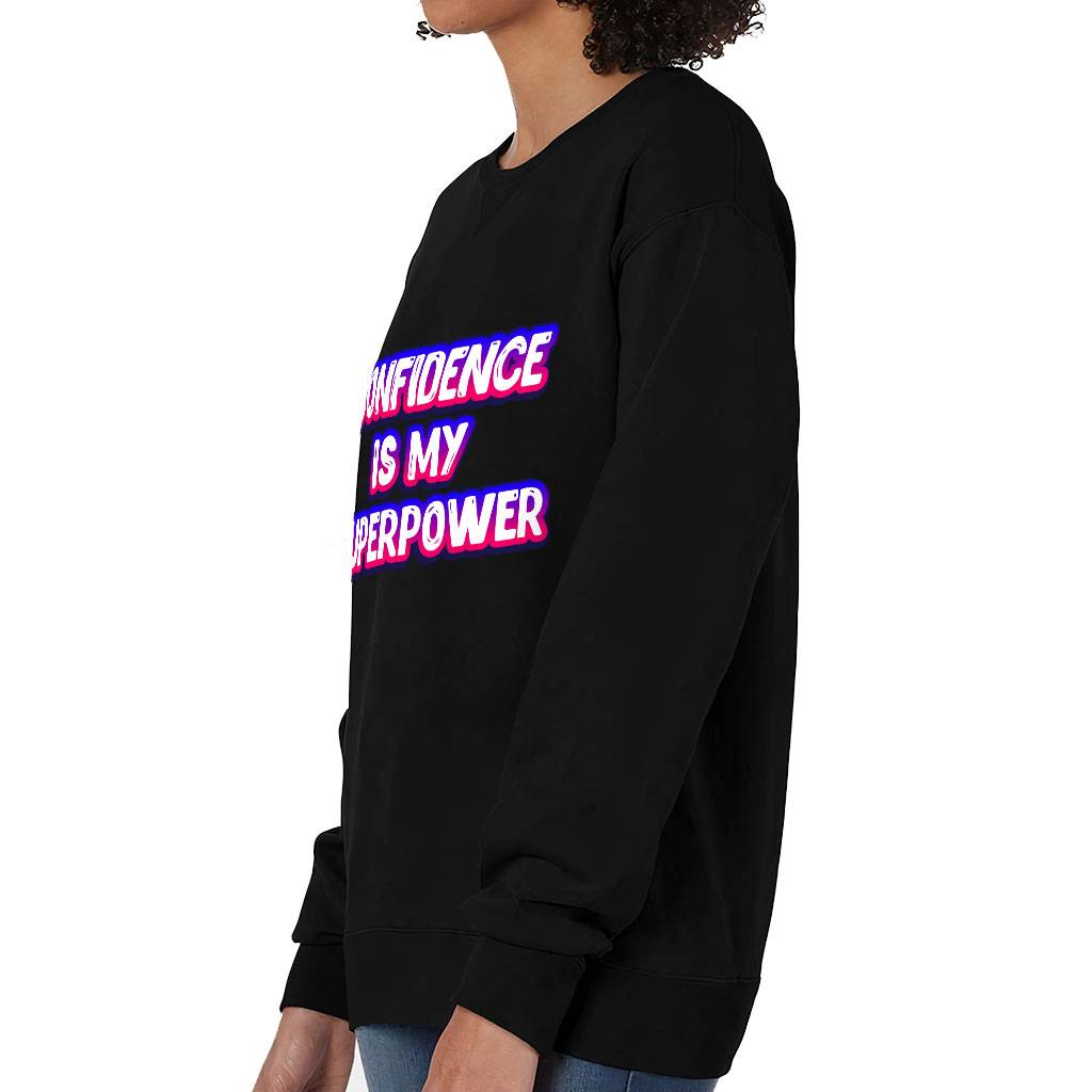 Confidence Crewneck Sweatshirt - Best Design Women's Sweatshirt - Cool Print Sweatshirt Color : Black|Cotton Candy|Cypress Green|White 