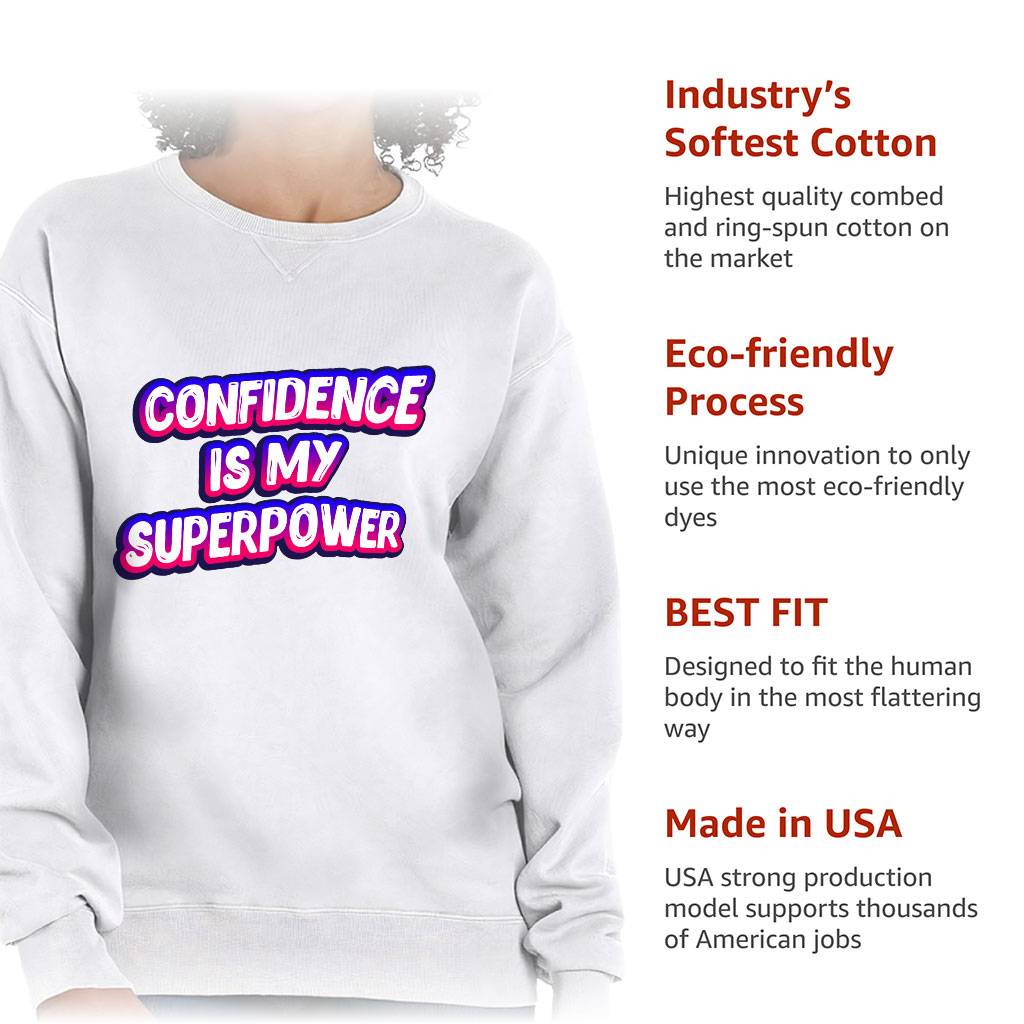Confidence Crewneck Sweatshirt - Best Design Women's Sweatshirt - Cool Print Sweatshirt Color : Black|Cotton Candy|Cypress Green|White 