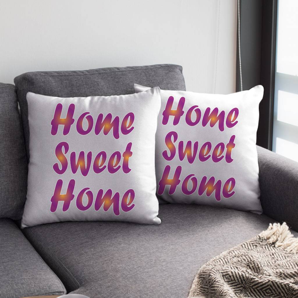 Home Sweet Home Square Pillow Cases - Best Design Pillow Covers - Printed Pillowcases  